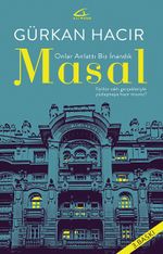 Masal & Onlar Anlattı Biz İnandık