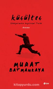Küçülteç - Murat Batmankaya