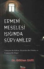 Ermeni Meselesi Işığında Süryaniler
