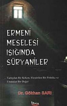 Ermeni Meselesi Işığında Süryaniler