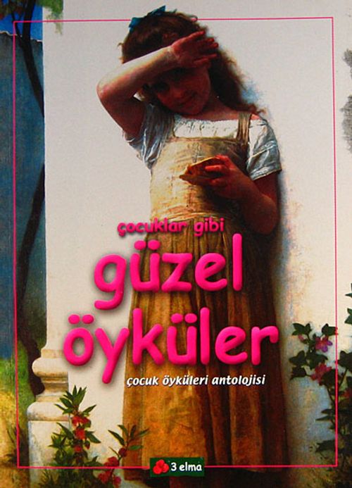 Çocuklar Gibi Güzel Öyküler
