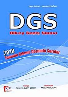 DGS Dikey Geçiş Sınavı 2010 Tamamı Çıkmış Çözümlü Sorular - Mesut Aydoğar