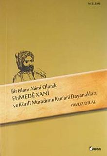 Bir İslam Alimi Olarak Ehmede Xani ve Kürdi Muradının Kur'ani Dayanakları