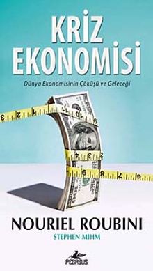 Kriz Ekonomisi & Dünya Ekonomisinin Çöküşü ve Geleceği