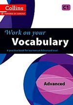 Collins Work on your Vocabulary C1 Advanced