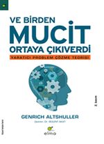 Ve Birden Mucit Ortaya Çıkıverdi & Yaratıcı Problem Çözme Teorisi