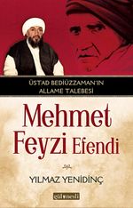 Üstad Bediüzzaman'ın Allame Talebesi Mehmed Feyzi Efendi