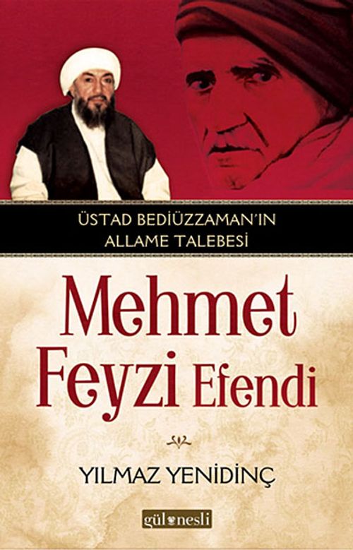 Üstad Bediüzzaman'ın Allame Talebesi Mehmed Feyzi Efendi