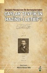 Osmanlı Fıkralarının İlk Derlemelerinden Çaylak Tevfik'in Hazıne-i Letaif'i