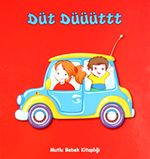 Düt Düüüttt & Mutlu Bebek Kitaplığı