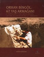 Orhan Bingöl'e 67. Yaş Armağanı