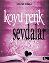 Koyu Renk Sevdalar