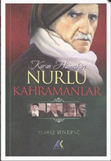 Kuran Hizmetkarı Nurlu Kahramanlar