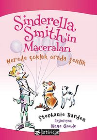 Nerede Çokluk Orada Şenlik - Sinderella Smith'in Maceraları