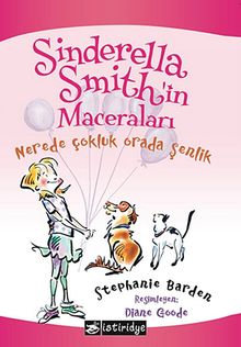 Nerede Çokluk Orada Şenlik - Sinderella Smith'in Maceraları
