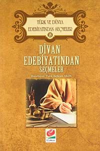 Divan Edebiyatından Seçmeler / Türk ve Dünya Edebiyatından Seçmeler 18