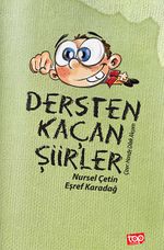 Dersten Kaçan Şiir'ler