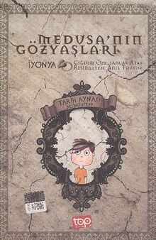 Medusa'nın Gözyaşları / Tarih Aynası 5