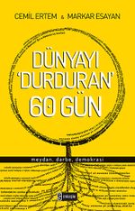 Dünyayı Durduran 60 Gün & Meydan, Darbe, Demokrasi