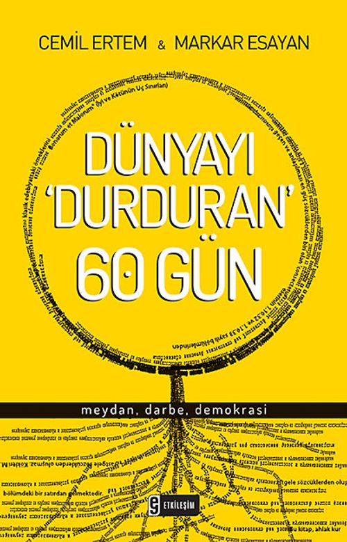 Dünyayı Durduran 60 Gün & Meydan, Darbe, Demokrasi