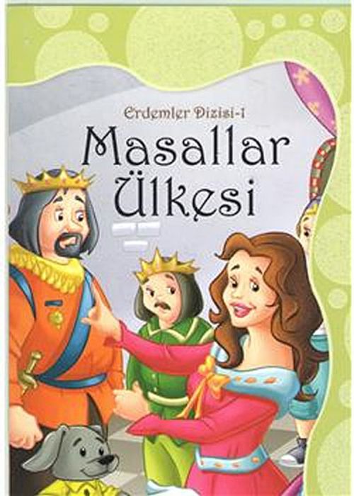 Masallar Ülkesi / Erdemler Dizisi-1