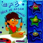 Efe Öğle ve Akşam Yemeği / Efe Serisi (Sesli Kitap) 3-6 Yaş