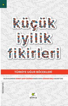 Küçük İyilik Fikirleri - Ahmet Şerif İzgören