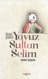 Yavuz Sultan Selim İkindi G&uuml;neşi