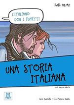 Una storia italiana  (L'italiano con i fumetti- Livello: A1-A2) İtalyanca Okuma Kitabı