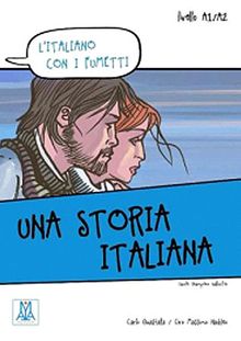 Una storia italiana  (L'italiano con i fumetti- Livello: A1-A2) İtalyanca Okuma Kitabı