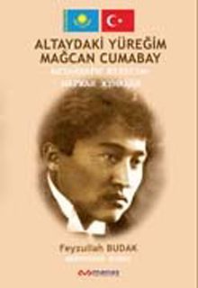 Altay'daki Yüreğim Mağcan Cumabay