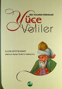 Hak Yolunun Önderleri Yüce Veliler