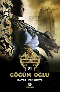 Göğün Oğlu & Chung Kuo - 1