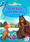 How Bear Lost His Tail +MP3 CD (YLCR-Level 2)