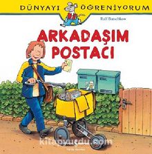 Arkadaşım Postacı - Dünyayı Öğreniyorum - Ralf Butschkow