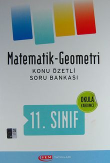 11. Sınıf Matematik-Geometri Konu Özetli Soru Bankası (Okula Yardımcı)