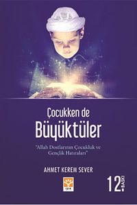 Çocukken de Büyüktüler