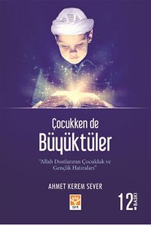 Çocukken de Büyüktüler