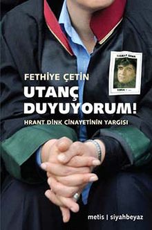Utanç Duyuyorum! & Hrant Dink Cinayetinin Yargısı