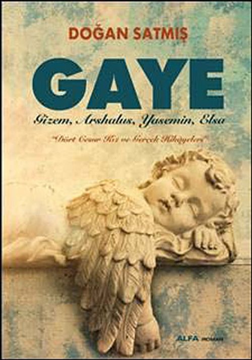 Gaye & Gizem, Arshalus, Yasemin, Elsa