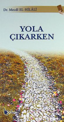 Yola Çıkarken - Dr. Mecdi El-Hilali