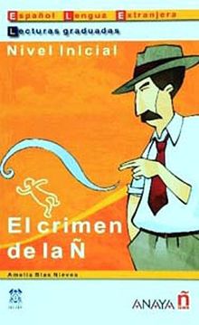 El crimen de la N (LG- Nivel  Inicial) İspanyolca Okuma Kitabı