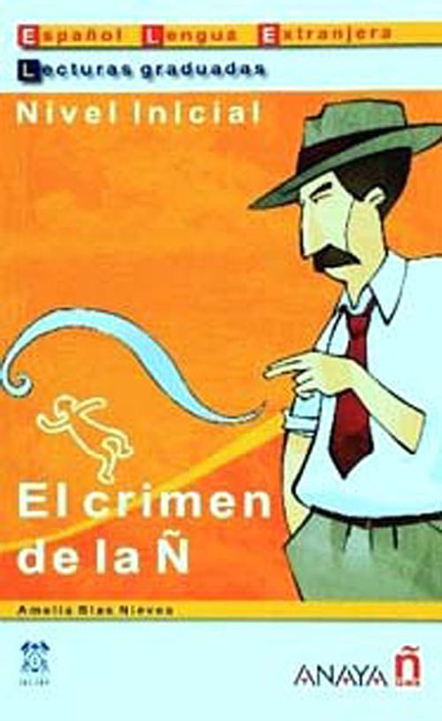 El crimen de la N (LG- Nivel  Inicial) İspanyolca Okuma Kitabı