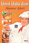 &Uuml;mit Usta'dan Hamur İşleri