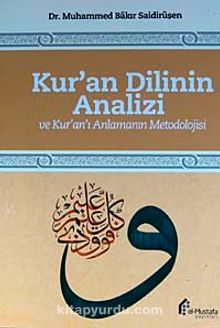 Kur'an Dilinin Analizi ve Kur'an'ı Anlamanın Metodolojisi - Dr. Muhammed Bakır Saidiruşen