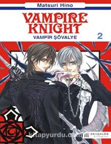 Vampir Şövalye 2 & Vampire Knight