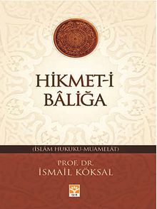 Hikmet-i Baliğa & (İslam Hukuku-Muamelat)