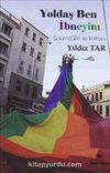Yoldaş Ben İbneyim & Solun LGBT ile İntihanı