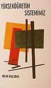 Y&uuml;ksek&ouml;ğretim Sistemimiz