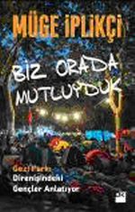Biz Orada Mutluyduk